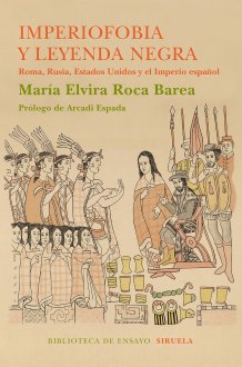 Elvira Roca Barea, Imperiofobia y leyenda negra