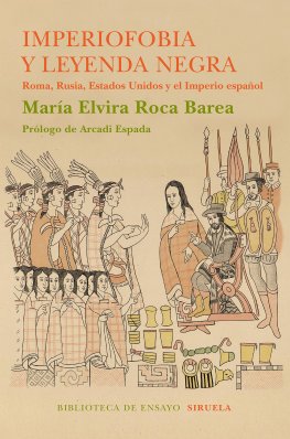 Elvira Roca Barea, Imperiofobia y leyenda negra